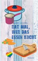 Rat mal, wer das Essen kocht 3741228540 Book Cover