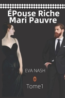 ÉPouse Riche Mari Pauvre: Une Romance Milliardaire, Tome 1 B0BGFQ6HCV Book Cover