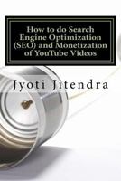 How to Do Search Engine Optimization (Seo) and Monetization of Youtube Videos 153060642X Book Cover