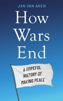 How Wars End 1804189650 Book Cover