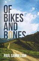 Of Bikes and Bones 1973834715 Book Cover
