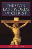 The Seven Last Words of Christ 076481768X Book Cover