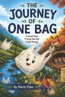 The Journey of One Bag 199786813X Book Cover