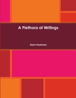 A Plethora of Writings 1304579972 Book Cover