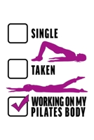 RELATIONSHIP STATUS WORKING ON MY PILATES BODY: College Ruled Journal, Diary, Notebook, 6x9 inches with 120 Pages. 1650363087 Book Cover