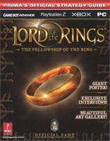 The Lord of the Rings - The Fellowship of the Ring (Prima's Official Strategy Guide) 0761540873 Book Cover
