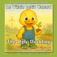 The Ugly Duckling_ le Vilain petit Canard: Une fable de résilience et de transition B0G6WY1FDG Book Cover