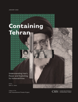 Containing Tehran: Understanding Iran's Power and Exploiting Its Vulnerabilities 1442281499 Book Cover