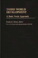 Third World Development: A Basic Needs Approach (International Development Resource Books) 031324149X Book Cover