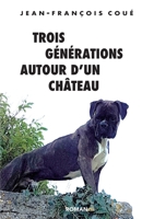 Trois générations autour d'un château (French Edition) 2322472239 Book Cover