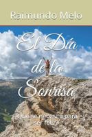 El Día de la Sonrisa: ¿Qué se necesita para ser feliz? 1520507836 Book Cover