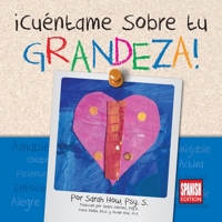 �Cu�ntame Sobre tu Grandeza! Spanish Edition 0989340538 Book Cover