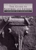 The Guide to Xanthos and Letoon 975807055X Book Cover