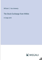 The Stock Exchange from Within: in large print 3368369733 Book Cover