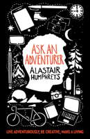 Ask an Adventurer 1785633007 Book Cover