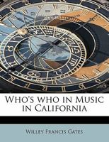 Who's who in Music in California 1241650578 Book Cover