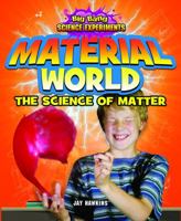 Material World: The Science of Matter 1477703233 Book Cover