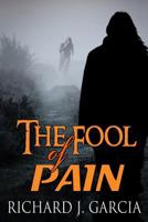 The Fool of Pain: Mystery (Thriller Suspense Crime Murder psychology Fiction)Series: Thriller Short story 1523338458 Book Cover