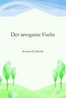 Der arrogante Fuchs 1793281696 Book Cover