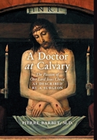 La passion de N.-S. Jésus-Christ selon le chirurgien 0385066872 Book Cover