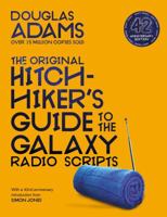 Hitch-hiker's Guide to the Galaxy: The Original Radio Scripts 0517559501 Book Cover