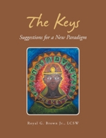 The Keys: Suggestions for a New Paradigm B0GHZYK6J2 Book Cover