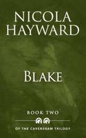 Blake: Book two of The Caversham Trilogy 154084854X Book Cover