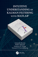 Intuitive Understanding of Kalman Filtering with Matlab(r) 0367191350 Book Cover