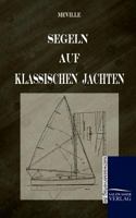Segeln Auf Klassischen Jachten 3861951193 Book Cover