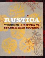 MoVida Rustica: Spanish Traditions And Recipes 1452102430 Book Cover