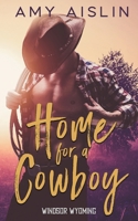 Home for a Cowboy (Windsor, Wyoming) B089M43XNF Book Cover