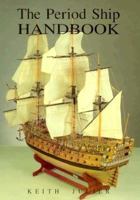 The Period Ship Handbook (Period Ship Handbooks) 1557506787 Book Cover