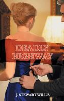 Deadly Highway 1947765841 Book Cover