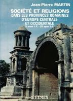 Société et religions dans les provinces romaines d'Europe centrale et occidentale 271813920X Book Cover