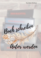 Buch schreiben Autor werden 3757854284 Book Cover