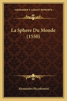 La Sphere Du Monde (1550) 1166603695 Book Cover