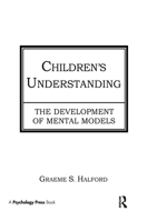 Children's Understanding: The Development of Mental Models 0898599709 Book Cover