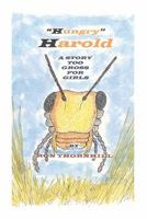 Hungry Harold: A Story too Gross for Girls 1461015863 Book Cover