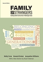 Family of Strangers: Building Jewish Communities in Washington State 0578306077 Book Cover