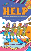 Help: Why You Need Somebody (and Not Just Anybody) to Guide You on the Long and Winding Road of Investing 1982269111 Book Cover