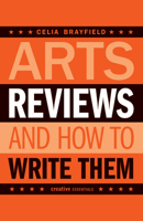 Arts Reviews: And How to Write Them 1904048919 Book Cover