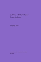 Joyce/Foucault: Sexual Confessions 0472110004 Book Cover
