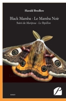 Black Mamba - Le Mamba Noir: Suivi de Mariposa - Le Papillon (French Edition) 2754740066 Book Cover