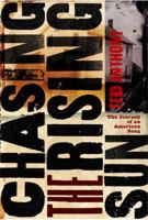 Chasing the Rising Sun: The Journey of an American Song 0743278984 Book Cover