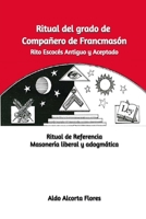 Ritual del grado de Compañero de Francmasón, Rito escoces antiguo y aceptado: Ritual de Referencia B0BZFCV4T3 Book Cover
