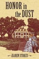 Honor in the Dust 1947660128 Book Cover