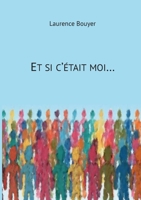 Et si c'?tait moi... 2322425192 Book Cover