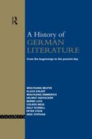 A History of German Literature: From the Beginnings to the Present Day 0415060346 Book Cover
