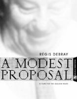 A Modest Proposal: A Plan for the Golden Years 1933633034 Book Cover