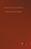 Bessie and Her Friends 9390314348 Book Cover